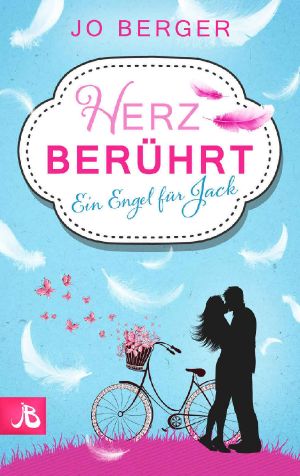 [Love Mission Elisa 02] • Herz Berührt · Ein Engel für Jack